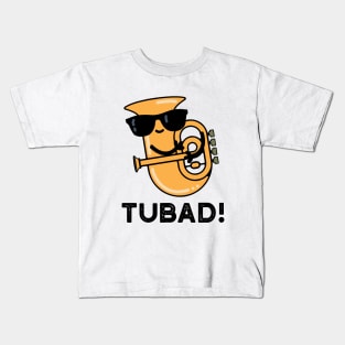 Tubad Cute Music Tuba Pun Kids T-Shirt